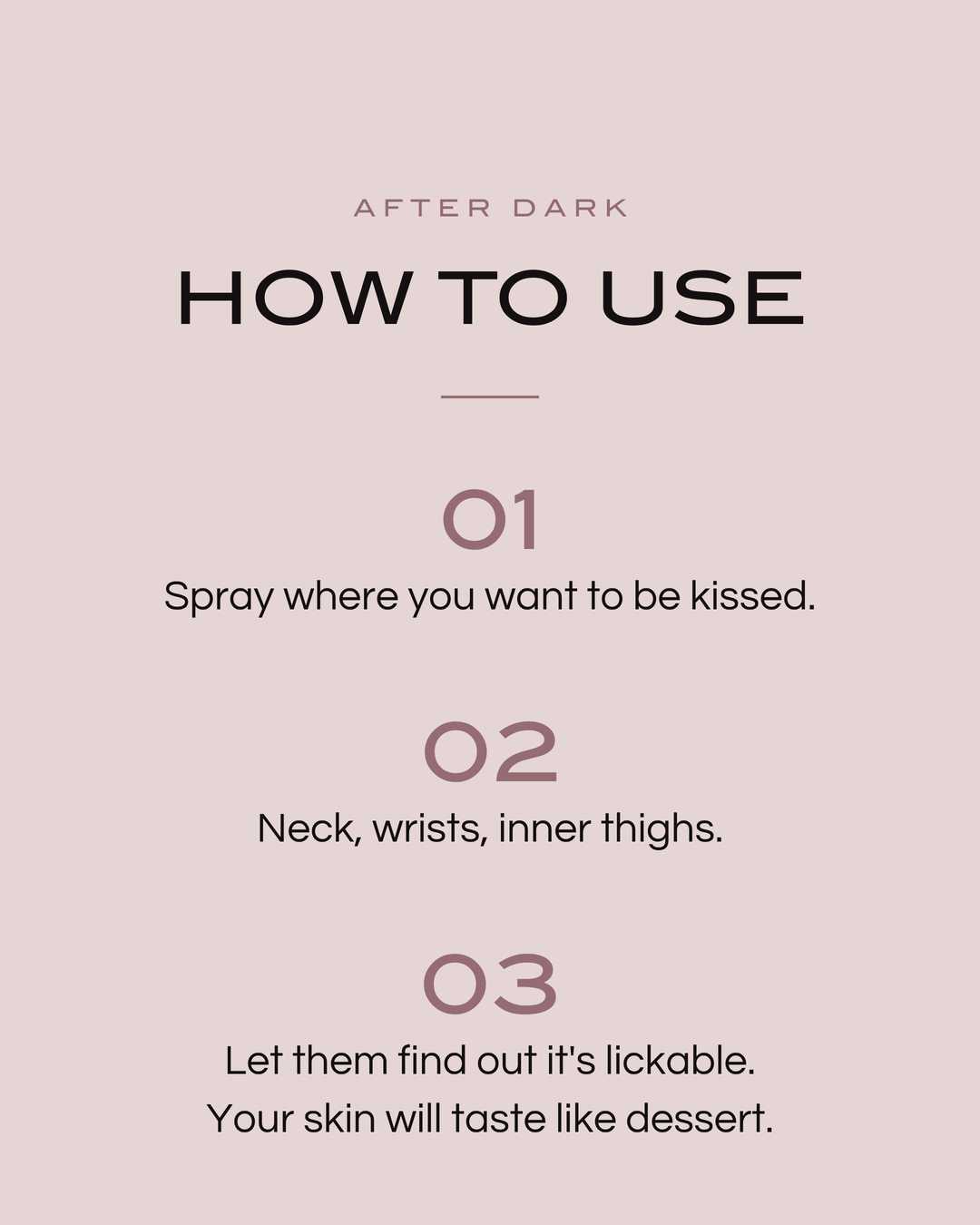 How to use After Dark lickable scent in three steps